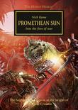 "Promethean Sun - Into the fires of war" av Nick Kyme