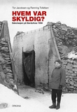 "Hvem var skyldig? - sabotasjen på Bardufoss 1950" av Tor Jacobsen