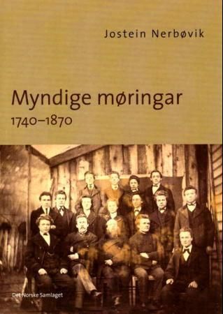 "Myndige møringar 1740-1870 - Volda soga 1800-1945" av Jostein Nerbøvik