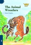 "The animal wrestlers" av Joanna Troughton