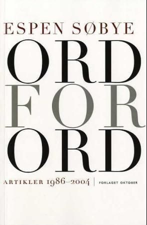 "Ord for ord - artikler 1986-2004" av Espen Søbye