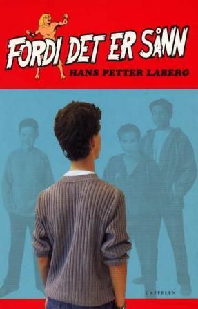 "Fordi det er sånn - ungdomsroman" av Hans Petter Laberg