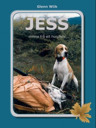 "Jess - minne frå eit hundeliv" av Glenn Wiik