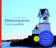 "Båtførerprøven i teori og praksis" av Jorun Engelsborg
