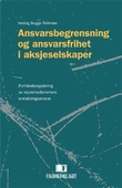 "Ansvarsbegrensning og ansvarsfrihet i aksjeselskaper - forhåndsregulering av styremedlemmers erstatningsansvar" av Hedvig Bugge Reiersen