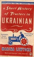 "A short history of tractors in Ukrainian" av Marina Lewycka