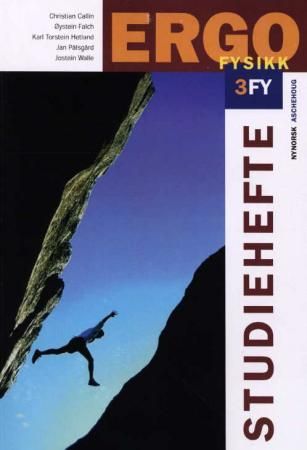 "Ergo - fysikk 3FY : studiehefte" av Christian Callin