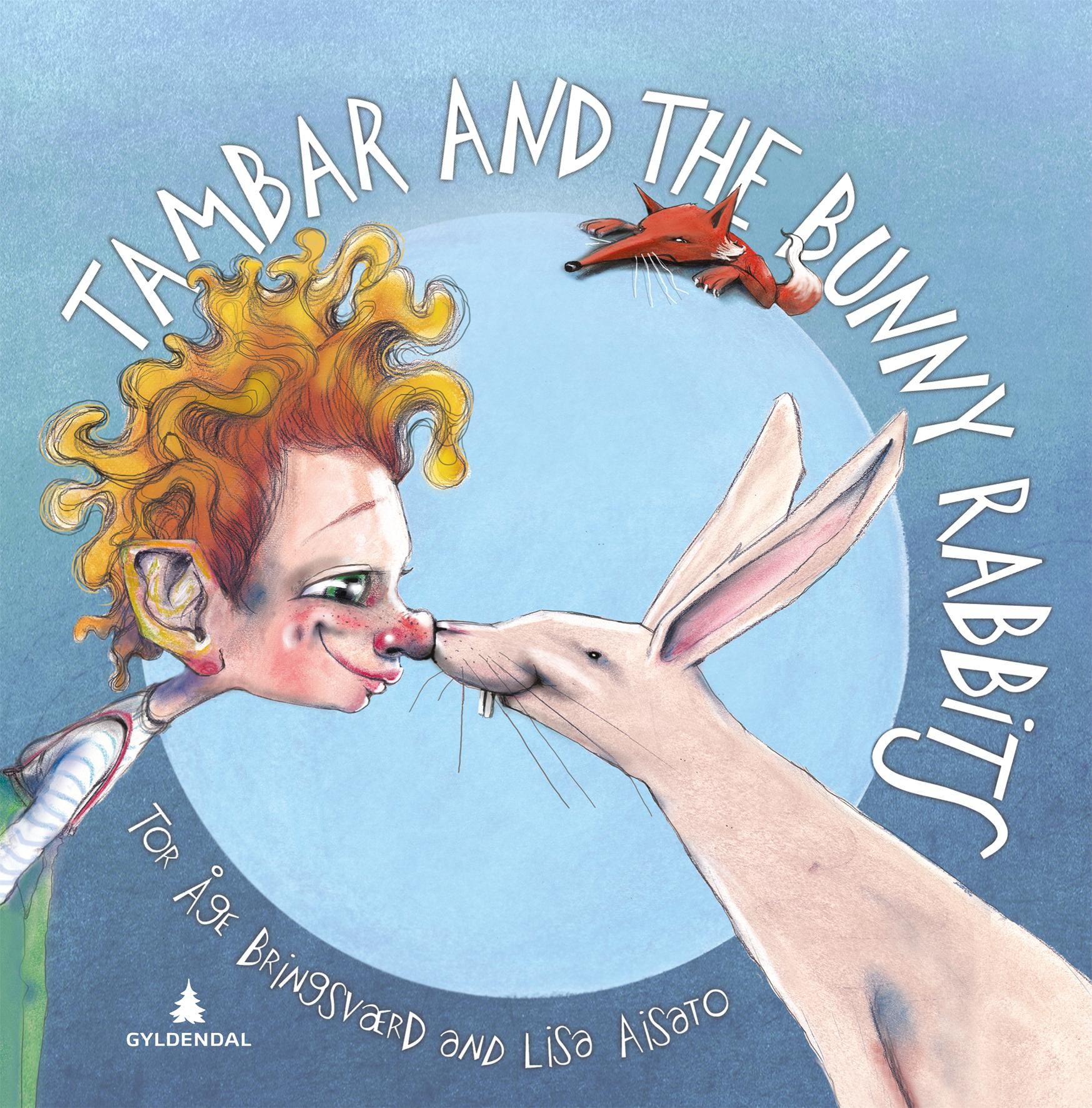 "Tambar and the bunny rabbits" av Tor Åge Bringsværd