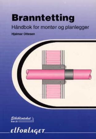 "Branntetting - håndbok for montør og planlegger" av Hjalmar Ottesen
