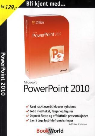 "Bli kjent med Powerpoint 2010" av Kirsten Kristensen