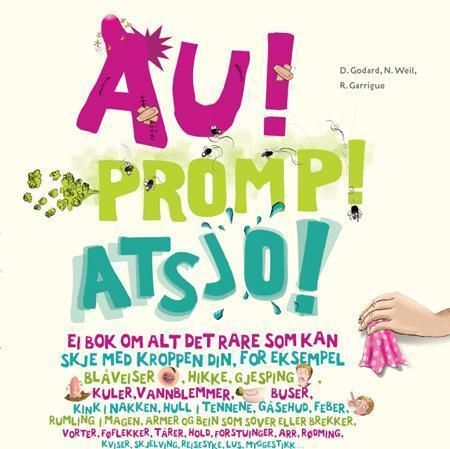 "Au! Promp! Atsjo!" av D. Godard