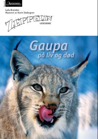 "Gaupa på liv og død - norsk for barnetrinnet" av Laila Brenden
