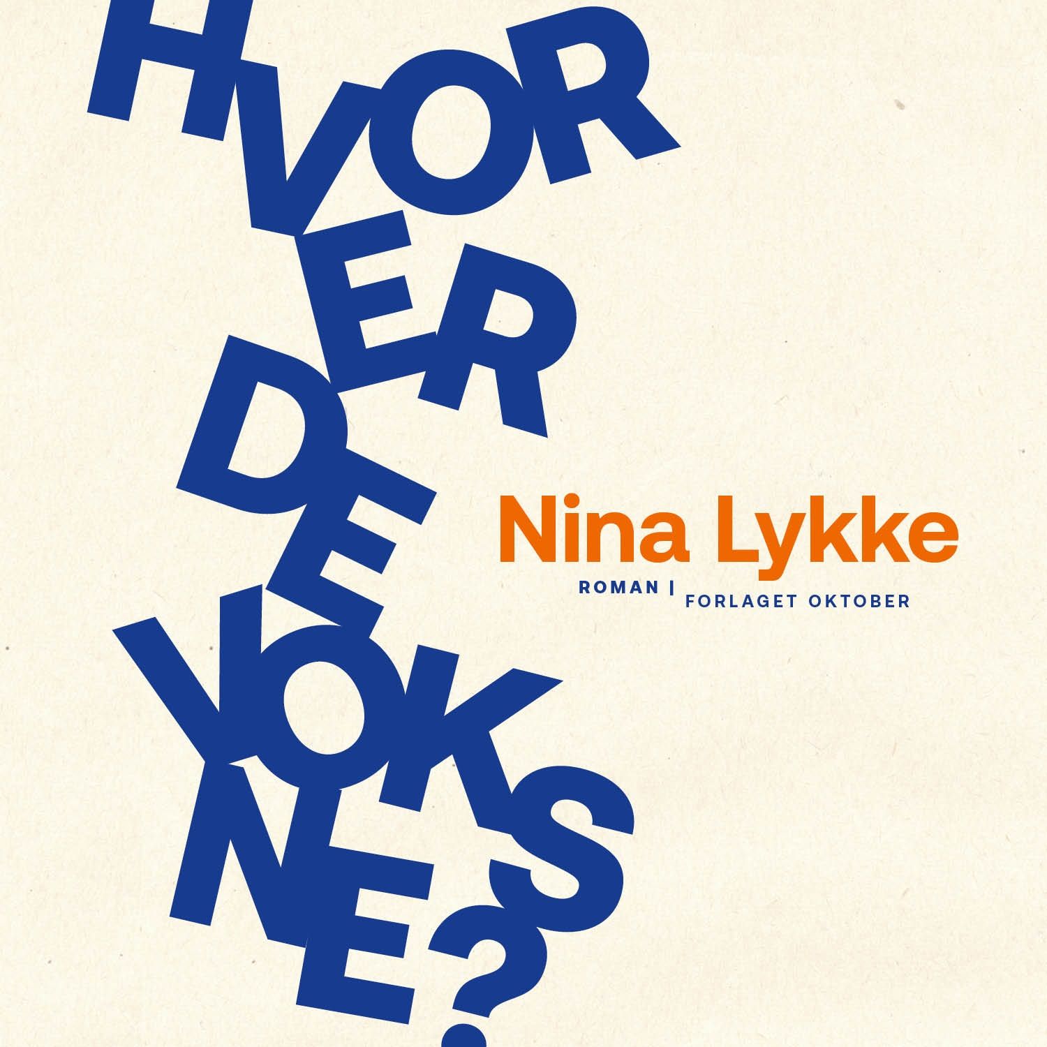 "Hvor er de voksne?" av Nina Lykke