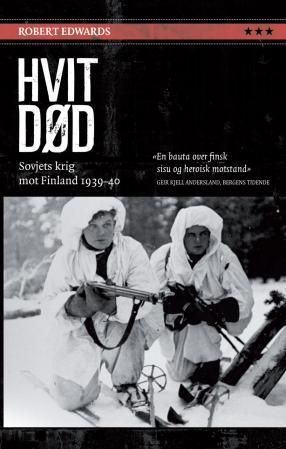 "Hvit død - Sovjets krig mot Finland 1939-40" av Robert Edwards