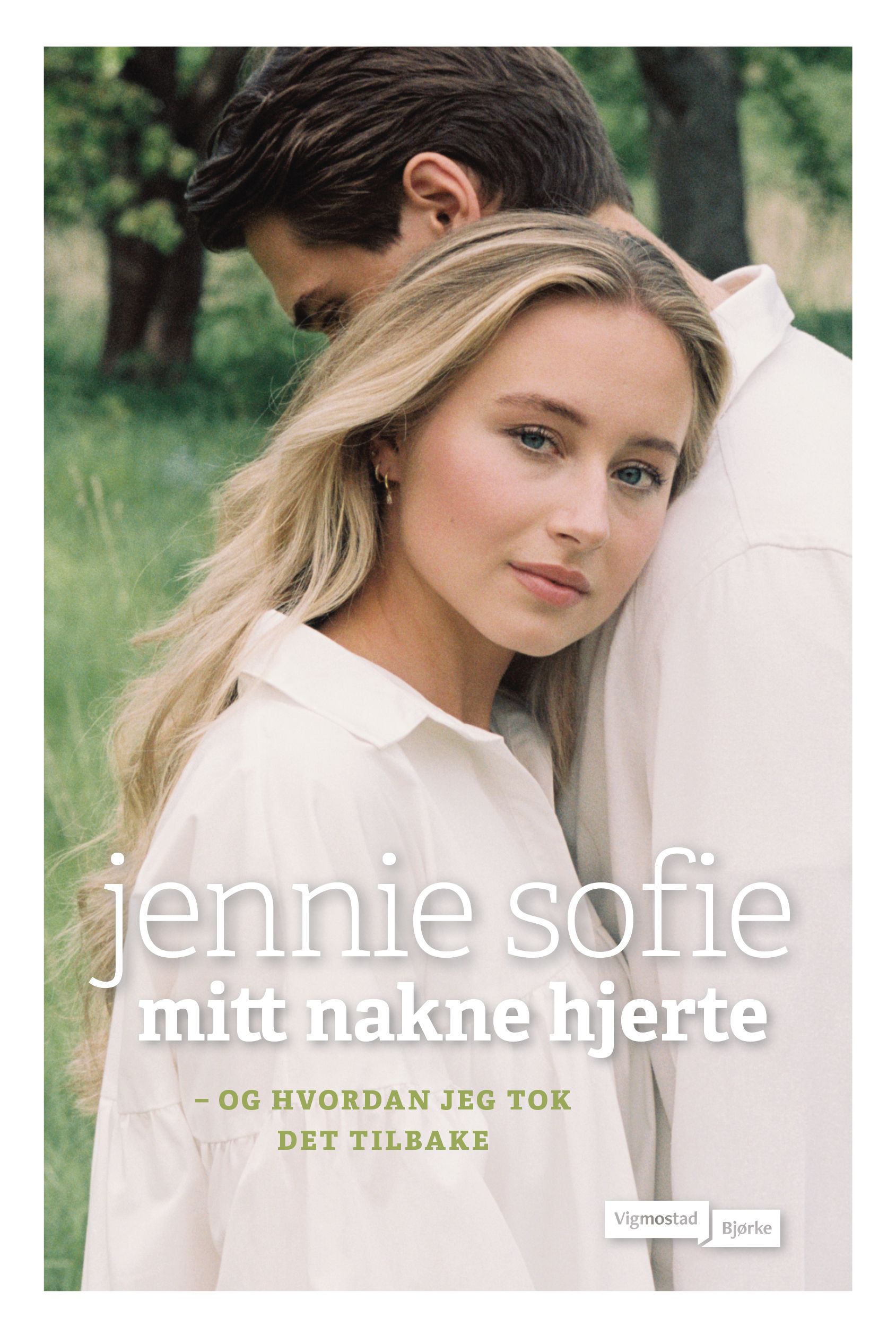 "Mitt nakne hjerte - og hvordan jeg tok det tilbake" av Jennie Sofie