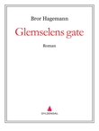 "Glemselens gate - roman" av Bror Hagemann