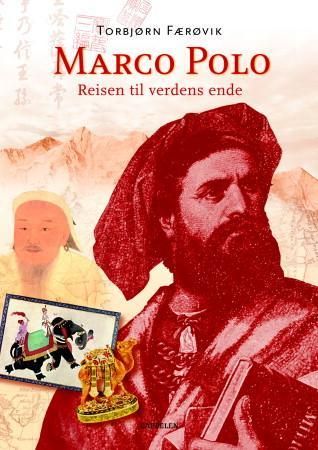 "Marco Polo - reisen til verdens ende" av Torbjørn Færøvik