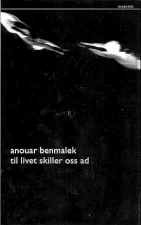"Til livet skiller oss ad" av Anouar Benmalek