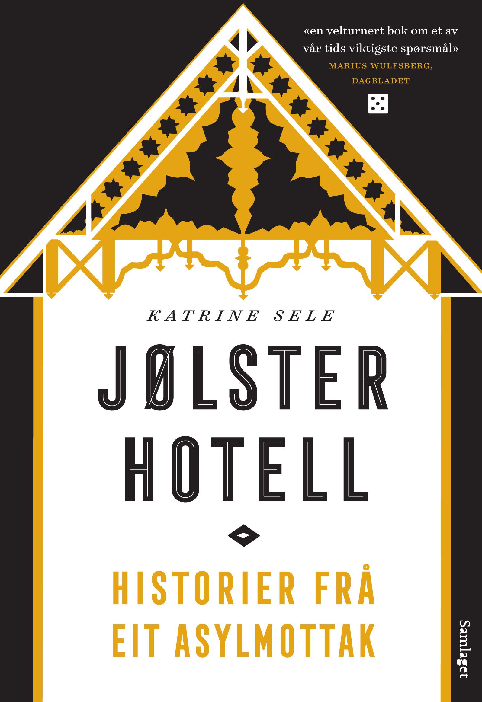 "Jølster hotell - historier frå eit asylmottak" av Katrine Sele