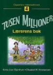 "Tusen millioner 4 - Lærerens bok" av Anne-Lise Gjerdrum