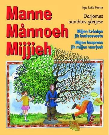 "Manne månnoeh mijjieh - darjomes aamhtes-gærjese : mijjen kråahpe jih healsoevoete : mijjen beapmoe jih mijjen vaarjoeh" av Inga Laila Hætta