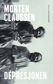 "Depresjonen - roman" av Morten Claussen