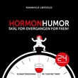 "Hormonhumor - skål for overgangen for faen!" av Ragnhild Løvvold