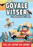"Gøyale vitser for barn - 6-12 år" av Elling Isdahl