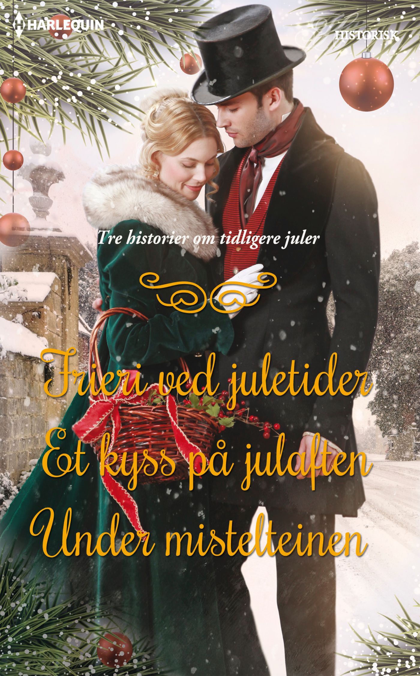 "Frieri ved juletider ; Et kyss på julaften ; Under mistelteinen" av Carla Kelly
