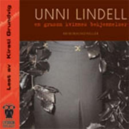 "En grusom kvinnes bekjennelser - kriminalnoveller" av Unni Lindell