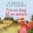 "Fra en dag til en annen" av Carole Matthews