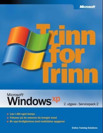 "Microsoft Windows XP - trinn for trinn : servicepack 2" av Online Training Solutions