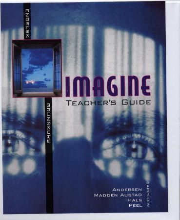 "Imagine - teacher's guide : engelsk grunnkurs" av Kjell Richard Andersen