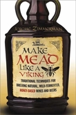 "Make mead like a viking traditional techniques for brewing natural, wild-fermented, honey-based wines and beers" av Jereme Zimmerman
