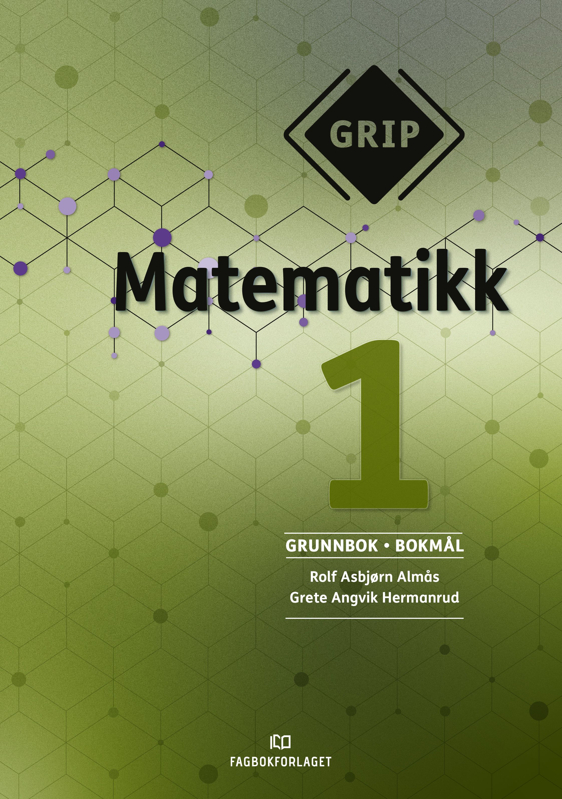 "Grip matematikk 1 - Grunnbok" av Rolf Asbjørn Almås