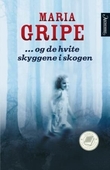 Omslagsbilde av Og de hvite skyggene i skogen