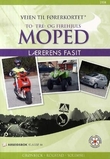 "Veien til førerkortet - to- tre- og firehjuls moped : lærerens fasit : arbeidsbok klasse M" av Arne Rogstad