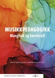 "Musikkpedagogikk - mangfold og bærekraft" av Øivind Varkøy
