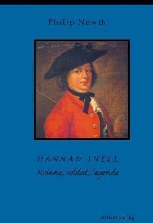 "Hannah Snell - historisk roman : hvinne, soldat, legende" av Philip Newth