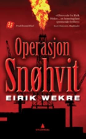 "Operasjon Snøhvit - thriller" av Eirik Wekre