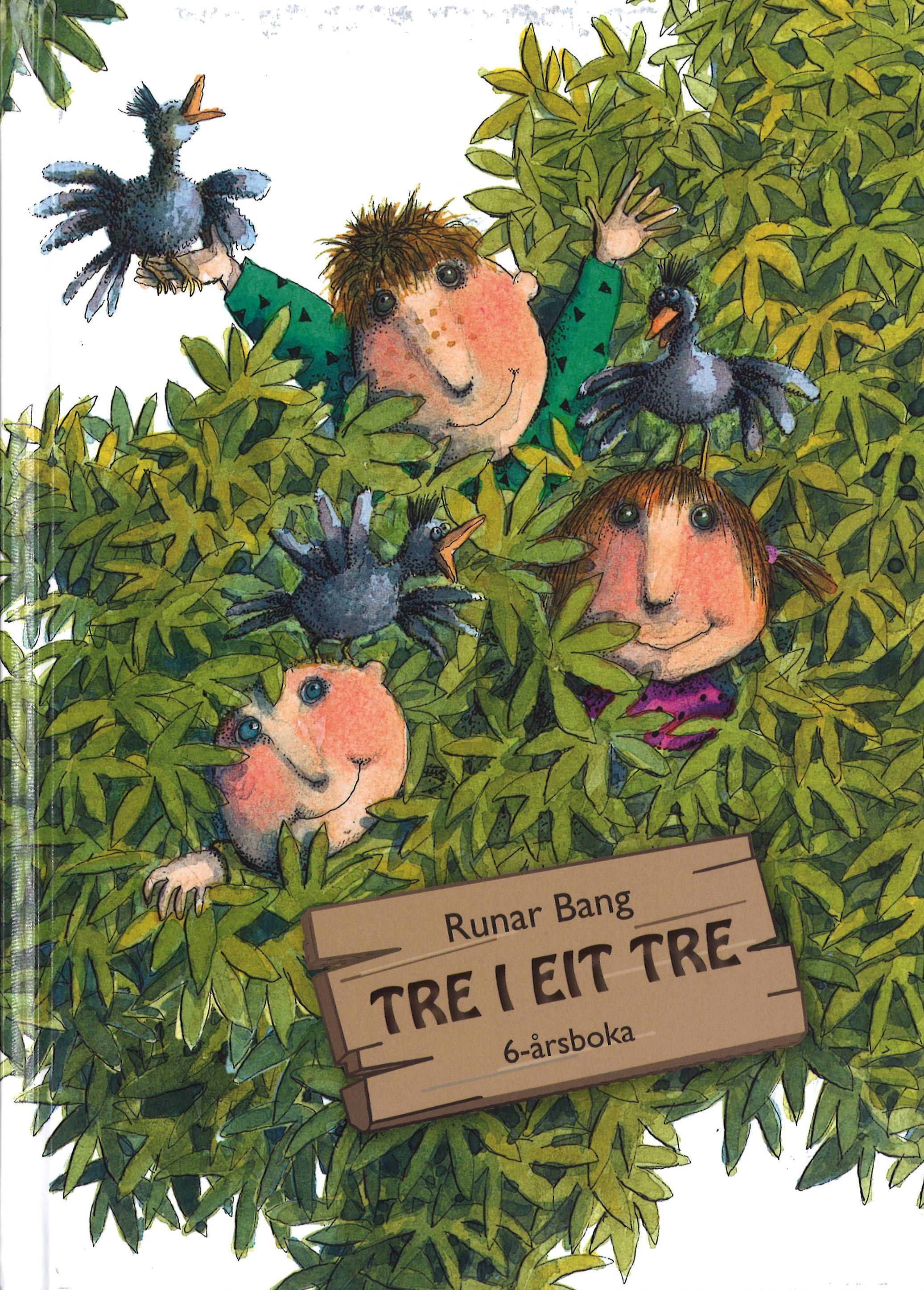 "Tre i eit tre - 6-årsboka" av Runar Bang