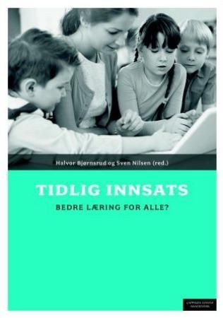 "Tidlig innsats - bedre læring for alle?" av Halvor Bjørnsrud