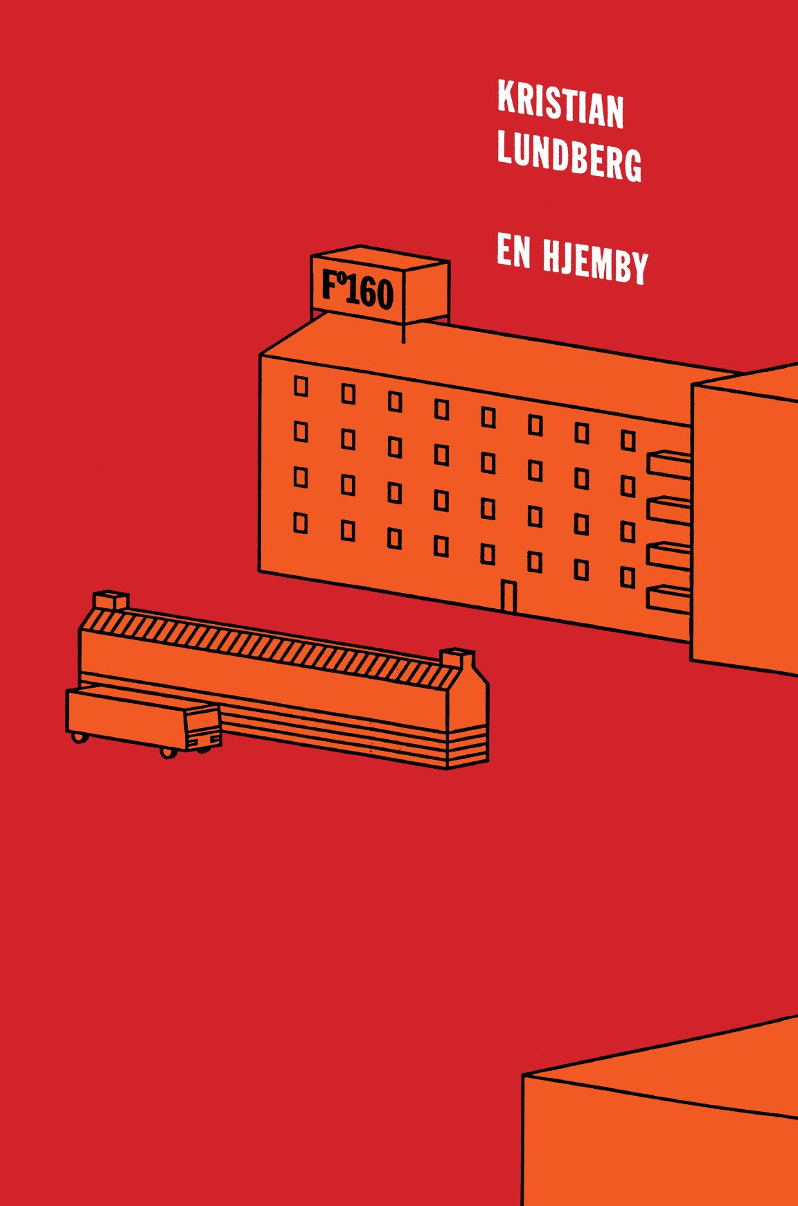"En hjemby - fortellingen om √• bevege seg gjennom klassem√∏rket : roman" av Kristian Lundberg