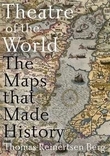 "Theatre of the world ; Theatre of the world - the maps that made history : the maps that made history" av Thomas Reinertsen Berg