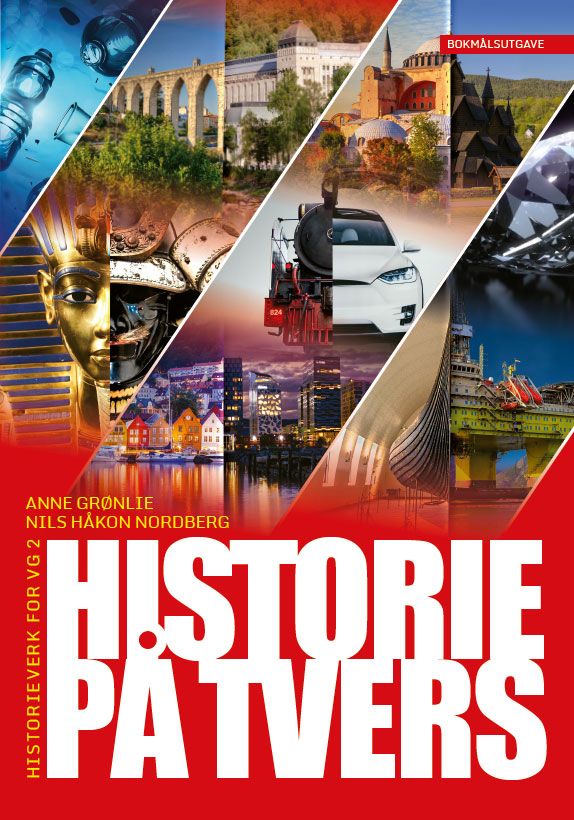 "Historie på tvers - historieverk for vg2" av Anne Grønlie