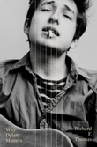 "Why Dylan matters" av Richard F. Thomas