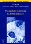 "Svangerskapsomsorg i allmennpraksis" av Per Bergsjø