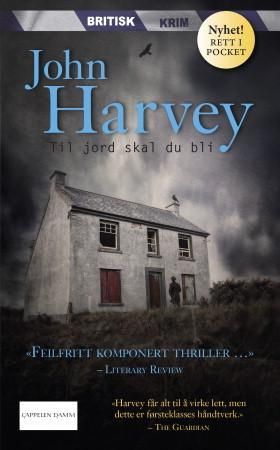 "Til jord skal du bli" av John Harvey
