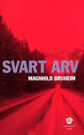 "Svart arv - kriminalroman" av Magnhild Bruheim