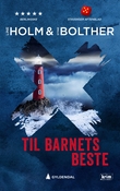 "Til barnets beste - krim" av Line Holm